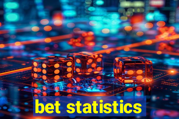 bet statistics